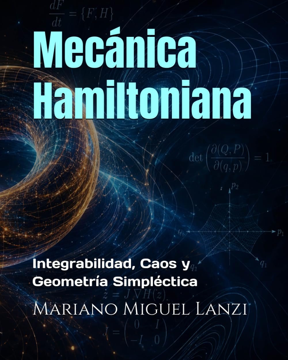 Integrabilidad, Caos y Geometría Simpléctica